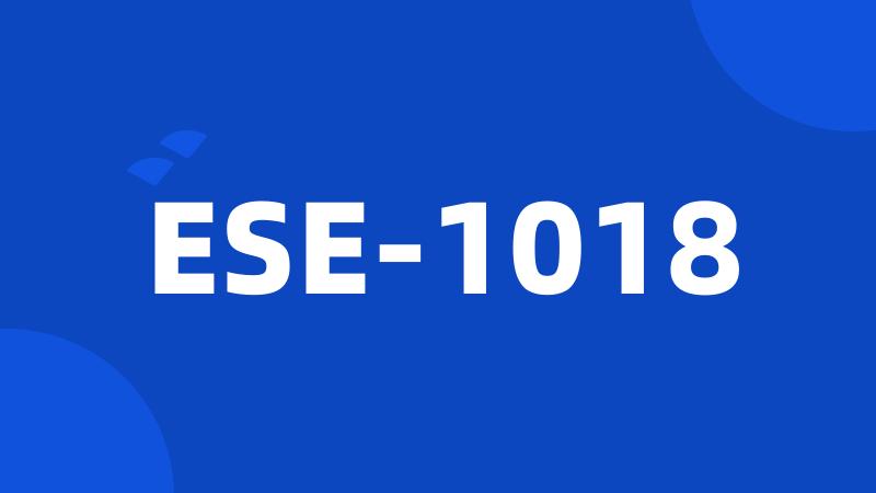 ESE-1018