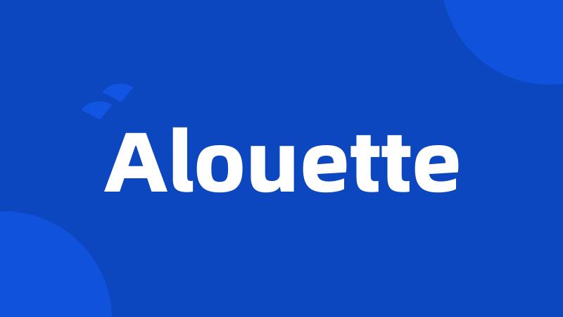 Alouette