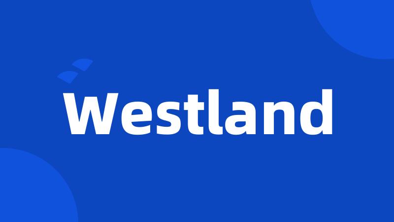 Westland