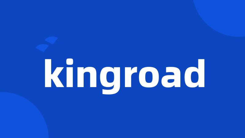 kingroad