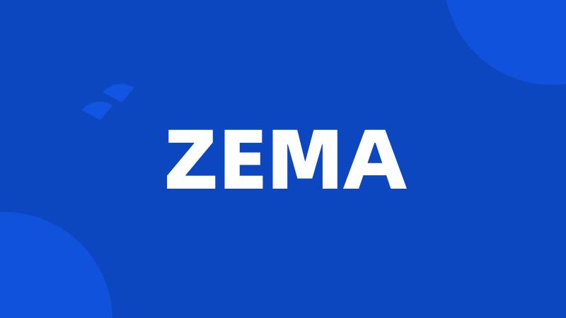 ZEMA