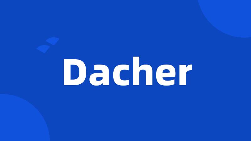 Dacher