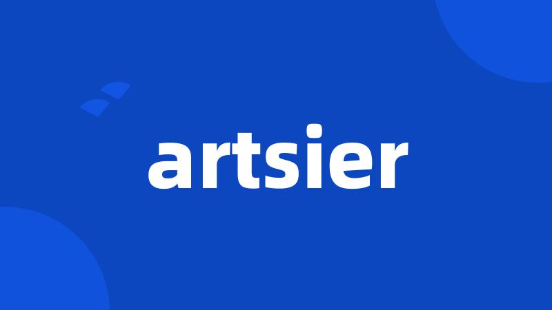 artsier