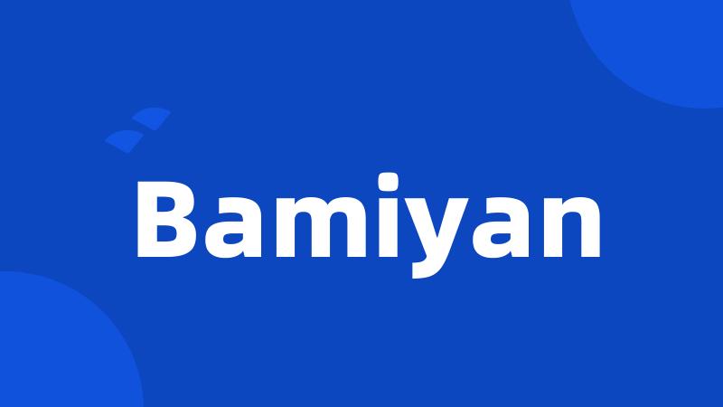 Bamiyan