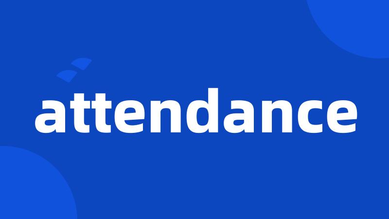 attendance