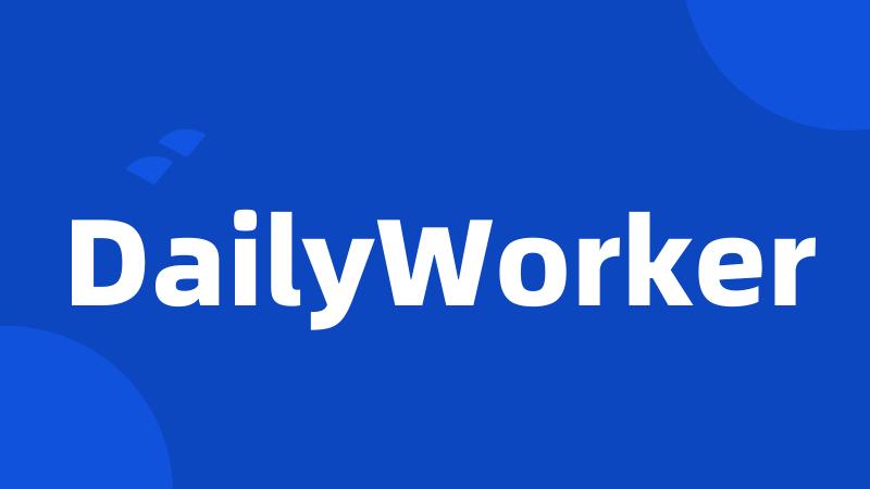 DailyWorker