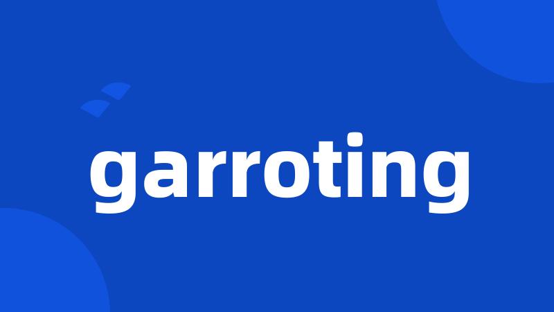 garroting