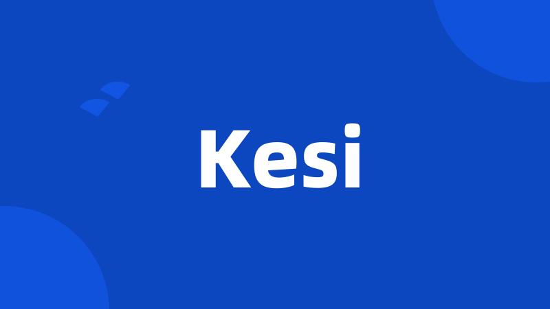 Kesi