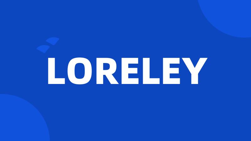 LORELEY