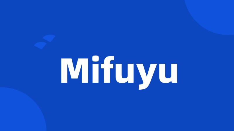 Mifuyu