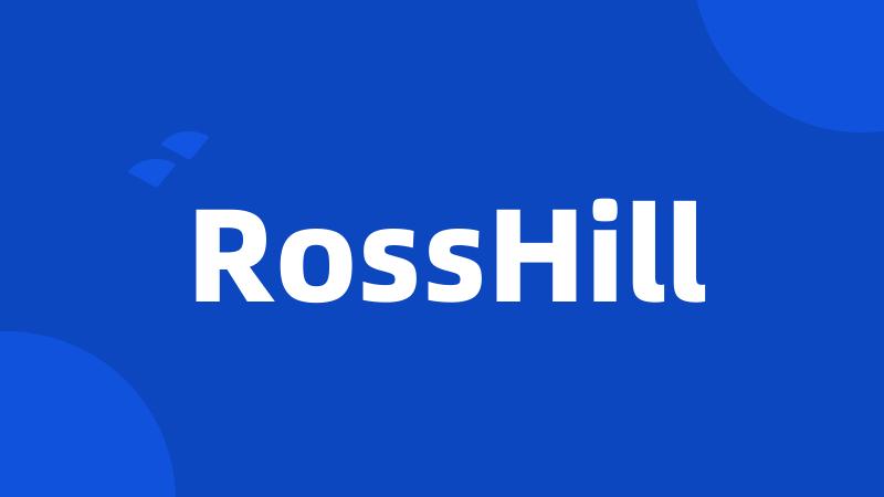 RossHill