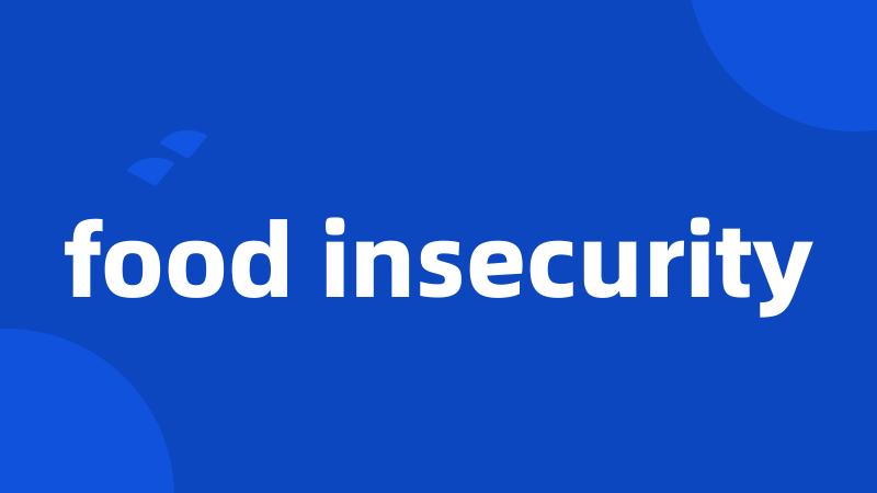 food insecurity