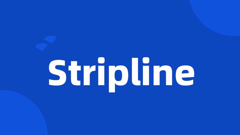 Stripline