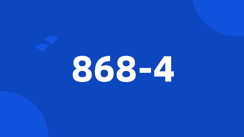 868-4