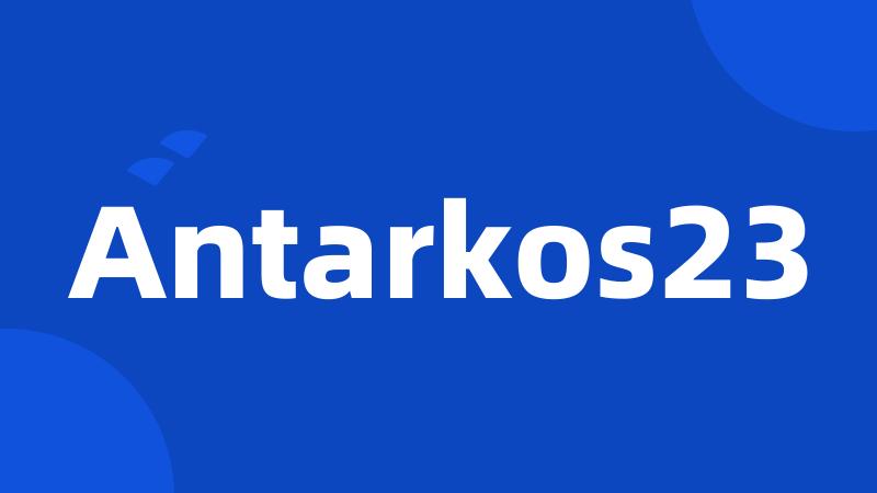 Antarkos23