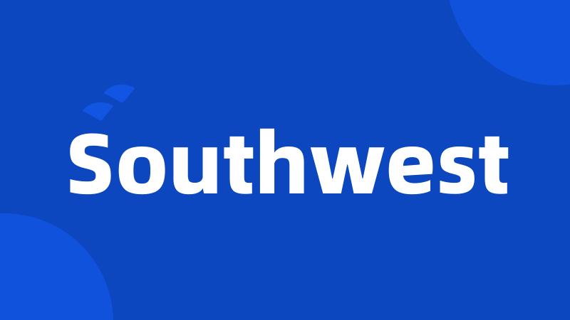 Southwest