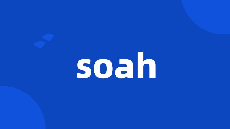 soah