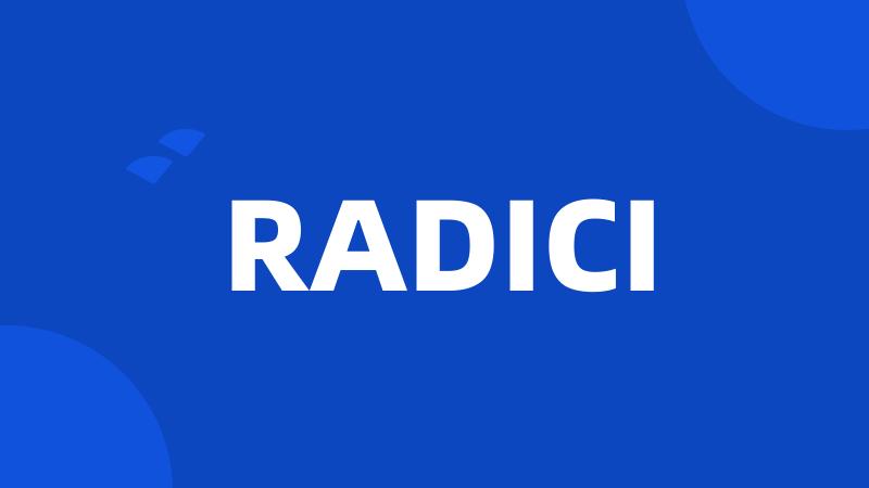 RADICI