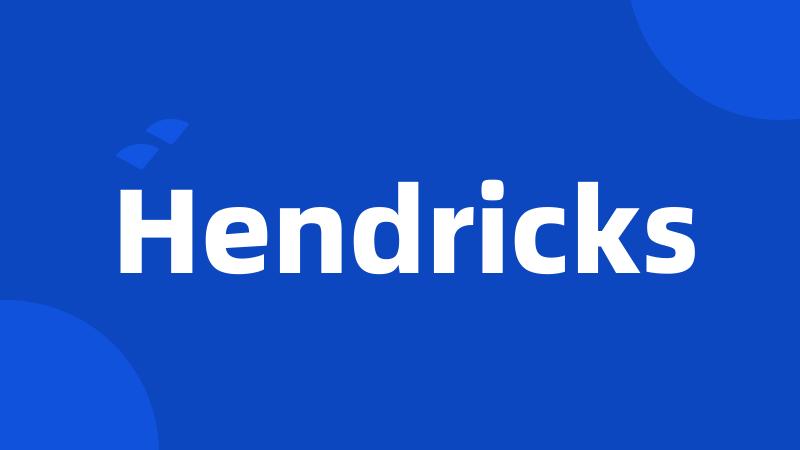 Hendricks