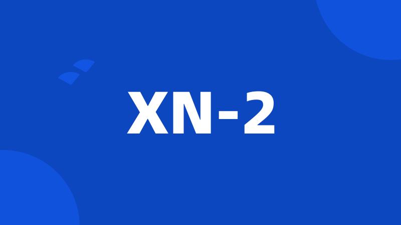 XN-2