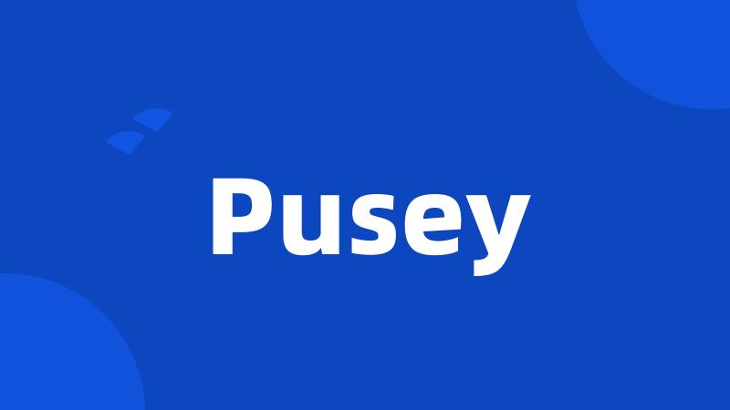 Pusey