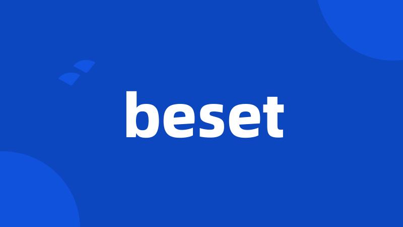 beset