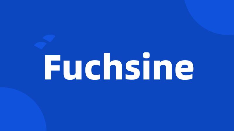 Fuchsine