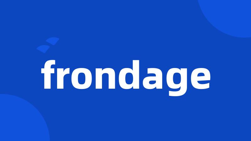 frondage