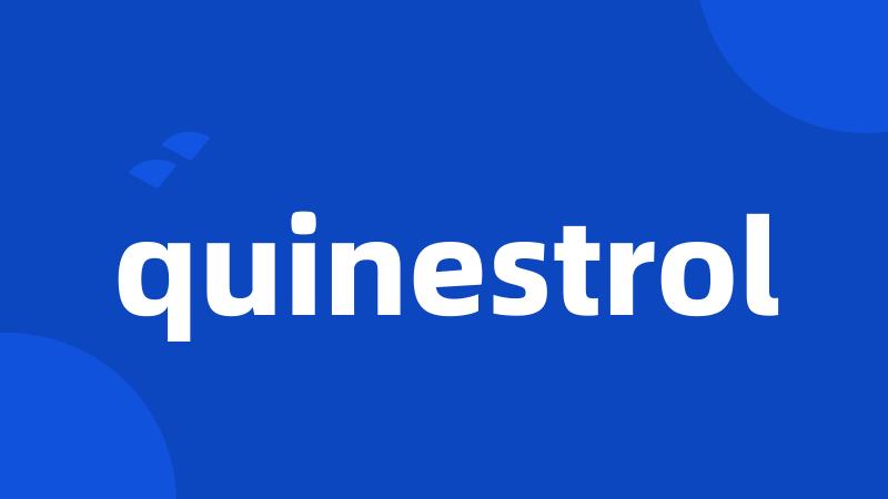 quinestrol