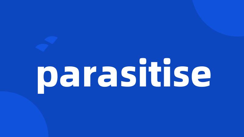 parasitise