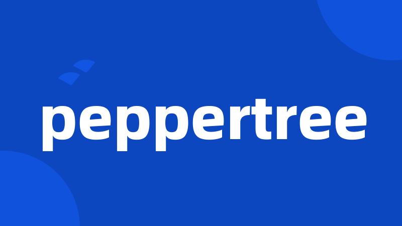 peppertree