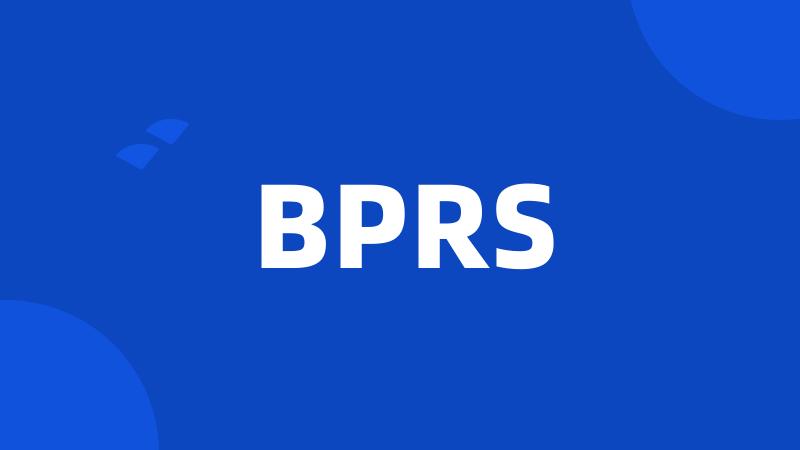 BPRS