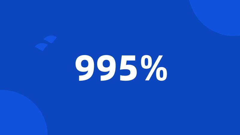 995%