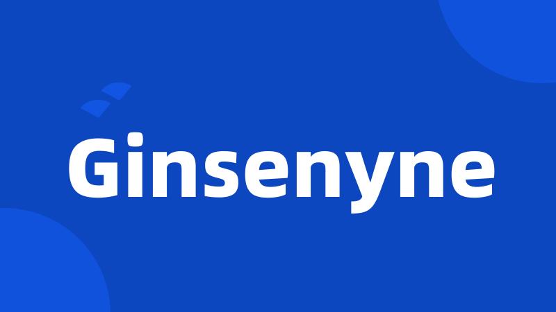 Ginsenyne