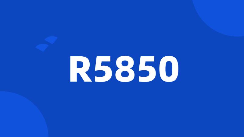 R5850