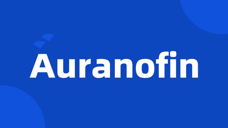 Auranofin