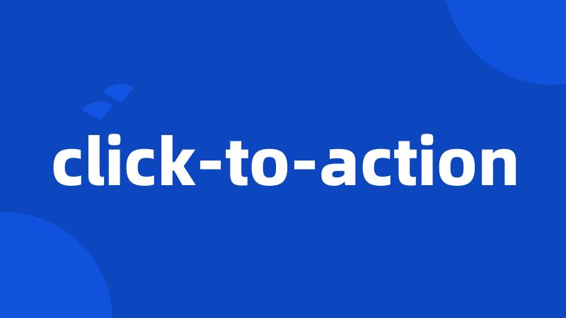 click-to-action