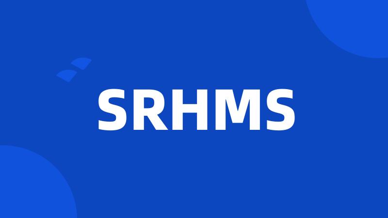 SRHMS