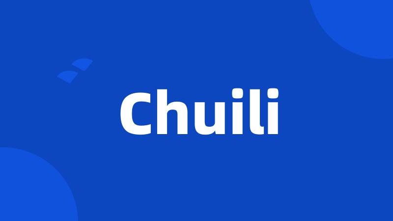 Chuili