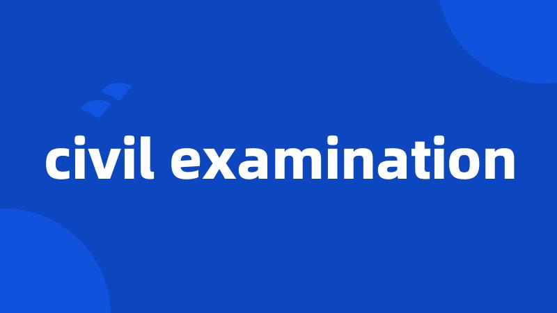 civil examination