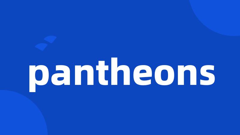 pantheons