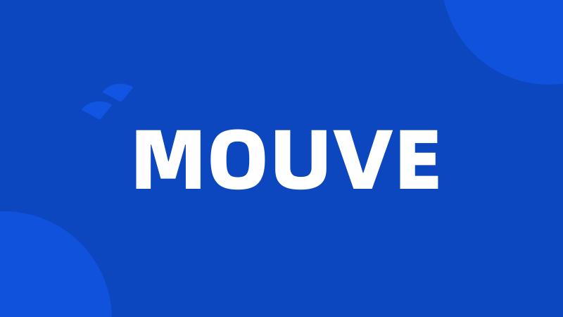 MOUVE