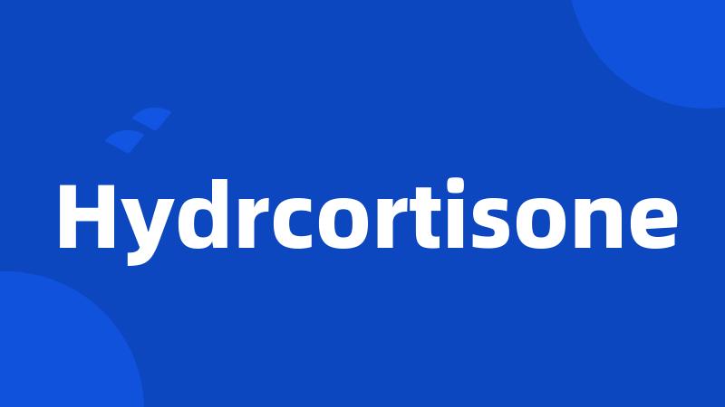 Hydrcortisone