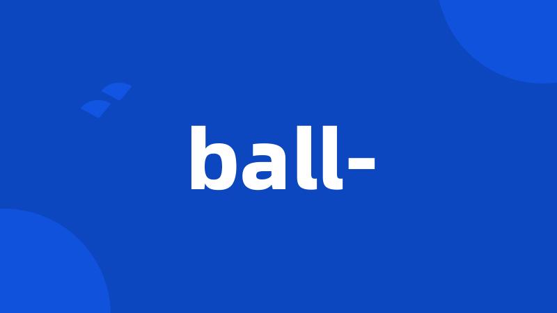 ball-