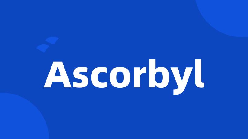 Ascorbyl