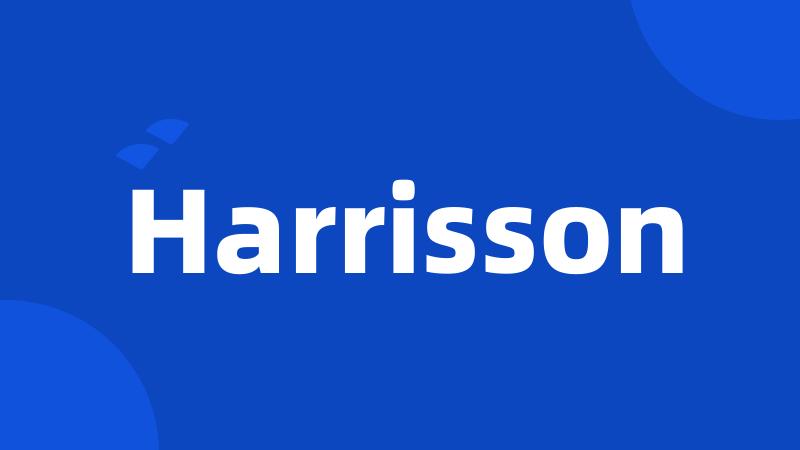 Harrisson