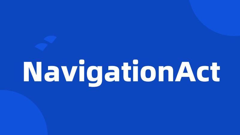 NavigationAct