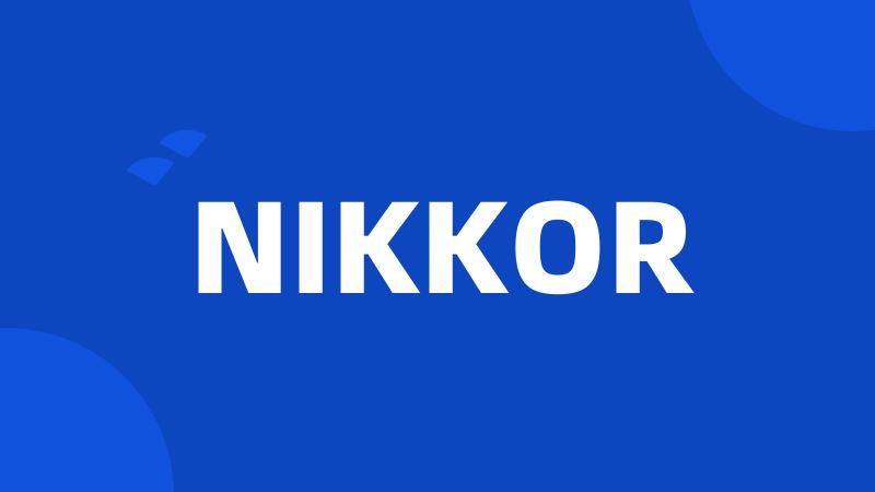 NIKKOR