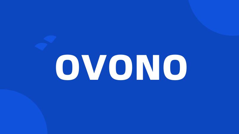 OVONO