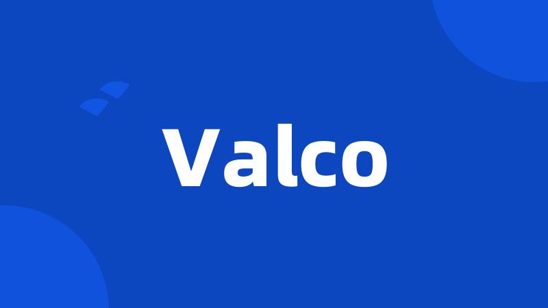 Valco